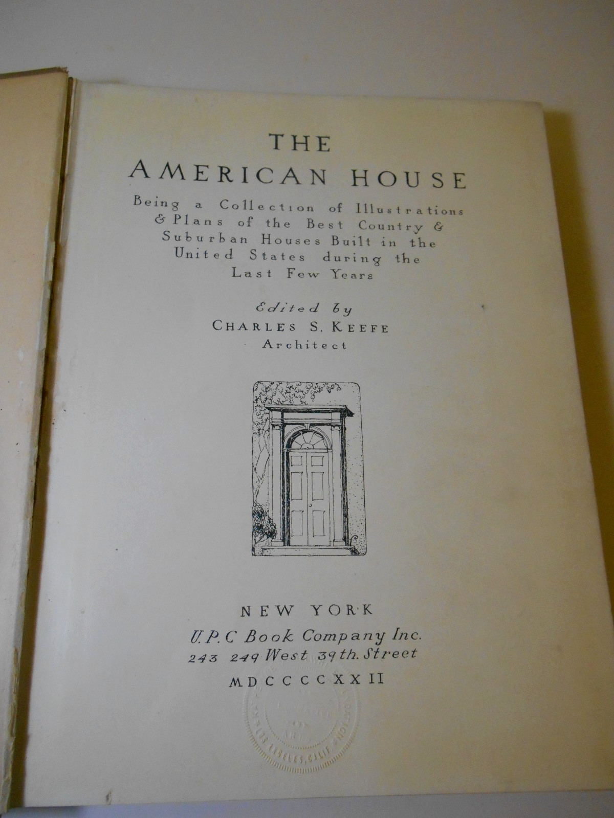 The American House by Charles S. Keefe 1922 1st Ed. Floor Plans Architecture