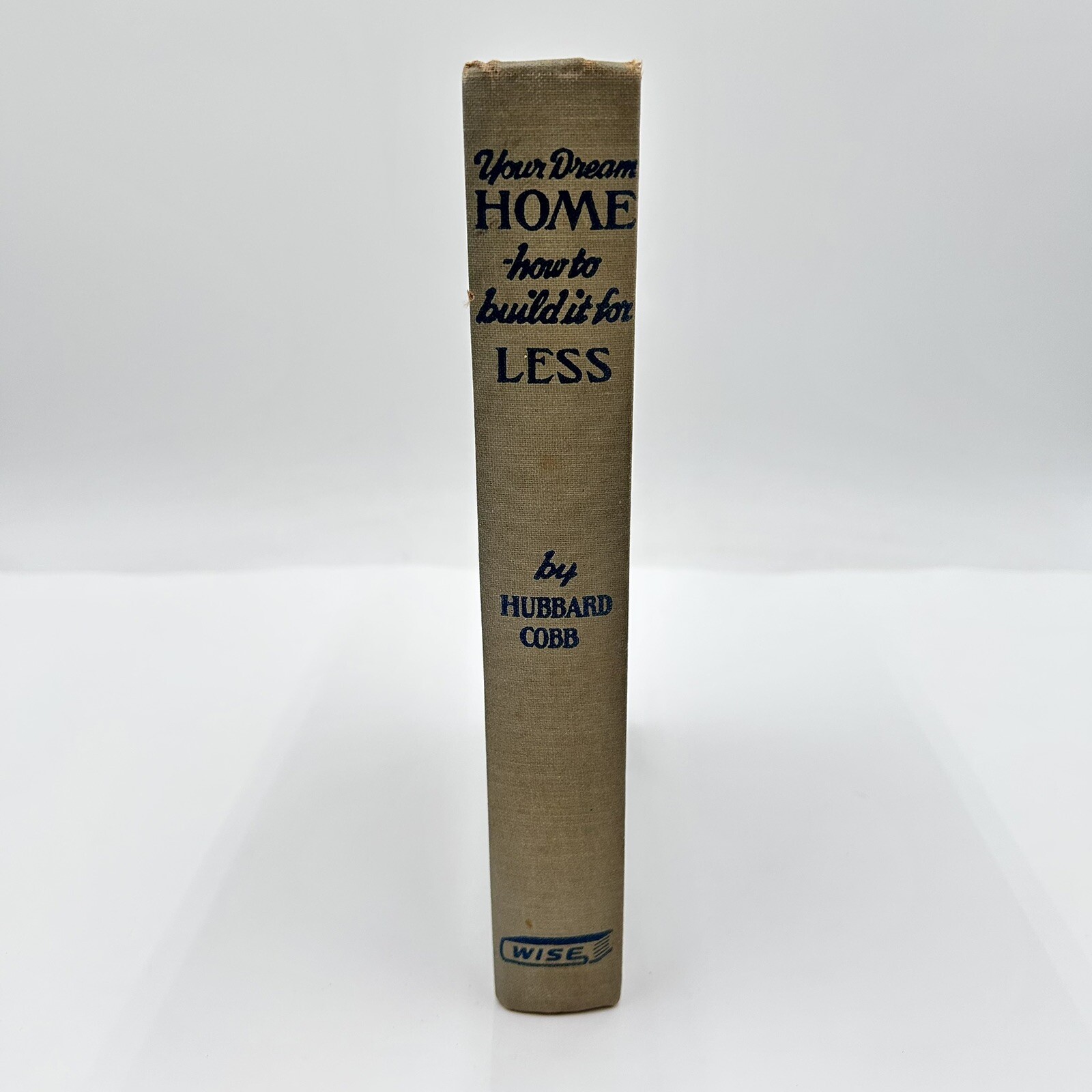 Your Dream Home – How to Build It For Less by Hubbard 1954 VTG Construction BOOK