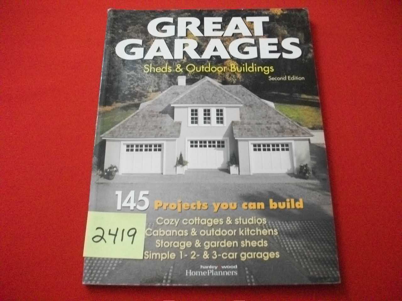 2001 «HOME PLANNERS» GREAT GARAGES, SHEDS & OUTDOOR BUILDINGS 145 PROJECTS VGC