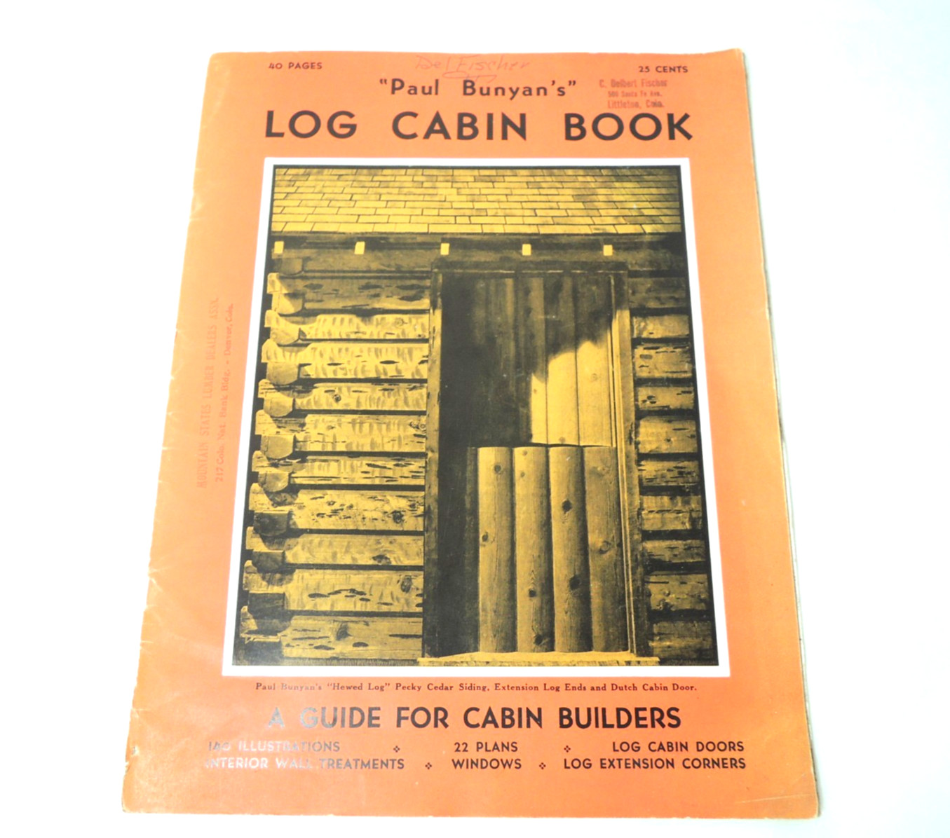 Paul Bunyan’s Log Cabin Booklet Red River Lumber 40 pp. 1937 [Acceptable]